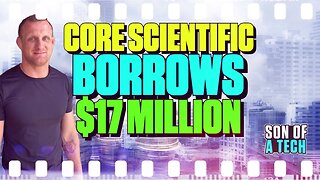 Core Scientific Borrows $17 Million - 233