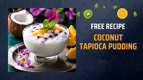 Free Coconut Tapioca Pudding Recipe 🥥🍚Free Ebooks +Healing Frequency🎵