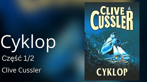 Cyklop Część 1/2, Cykl: Przygody Dirka Pitta (tom 8) - Clive Cussler Audiobook PL