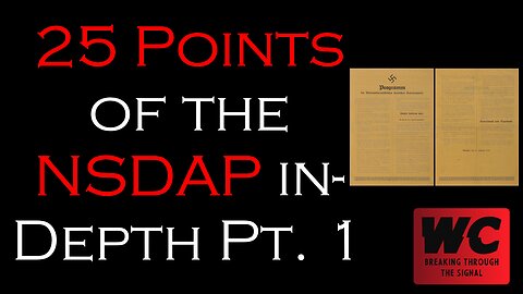 25 Points of the NSDAP In-Depth Pt. 1