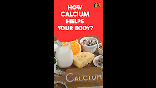 How Calcium Helps Your Body ? *