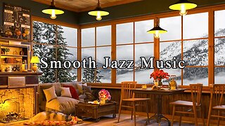 Smooth Jazz & Crackling Fireplace Sounds ☕ Relaxing Jazz Instrumental Music to Study, Work, Relax