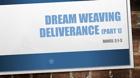 7@7 #72: Dream-weaving Deliverance 1