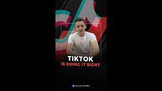 TikTok Is Doing It Right