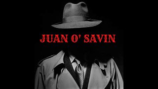 Juan O'Savin: It All Comes Down to This!! The Trump Card is NOW in Play!