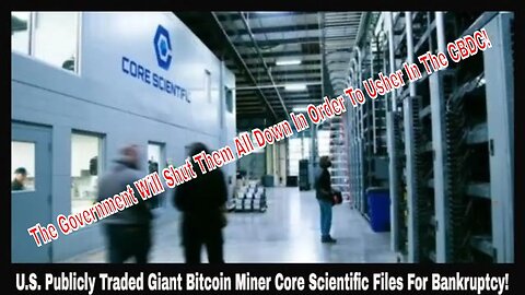 U.S. Publicly Traded Giant Bitcoin Miner Core Scientific Files For Bankruptcy!