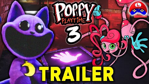 POPPY PLAYTIME CHAPTER 3 - OFFICIAL TRAILER LATEST UPDATE & Release Date