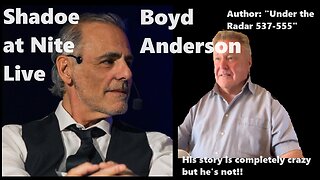 Shadoe at Nite Weds Feb. 7th/2024-Boyd Anderson Stolen Gold and the New World Order