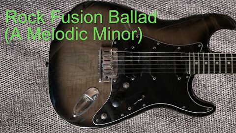 Rock Fusion Ballad (A Melodic Minor)