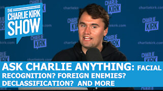 Ask Charlie Anything - The Charlie Kirk Show