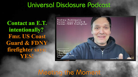 Can we contact extraterrestrials? Fmr. US Coast Guard and FDNY Firefighter, Andrew Radziewicz