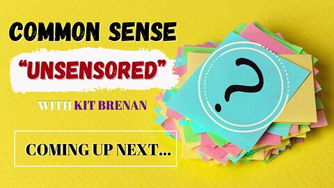 Common Sense UnSensored - "Who Controls the Water" with guest, Leon Mallberg
