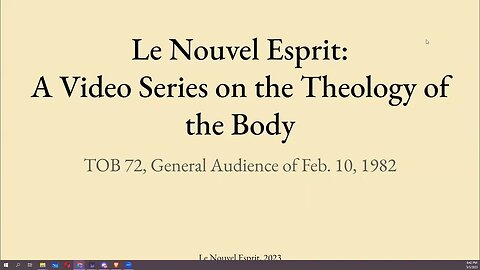 Theology of the Body Audience 72 | Le Nouvel Esprit Commentary on TOB