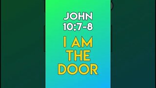 I AM The Door - John 10:7-8