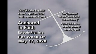Week of May 17th, 2020 - Anchored in Faith Episode Premiere 1197