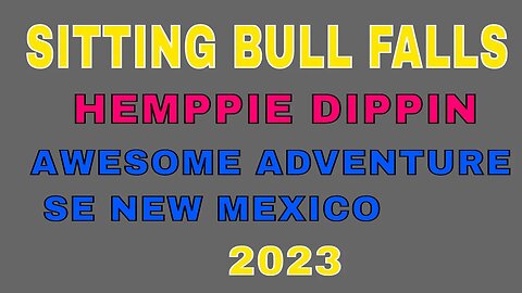 #Sitting Bull Falls 2023