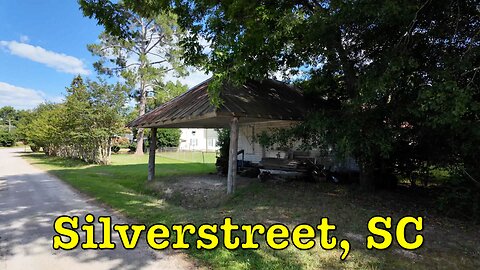 I'm visiting every town in SC - Silverstreet, South Carolina