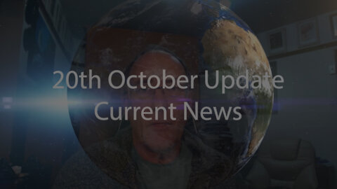 20th October 2021 Update Current News