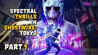 Spectral Thrills in Ghostwire: Tokyo