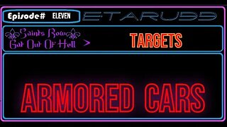 Saint's Row: Gat out of Hell [E11] (Targets) Armored Cars