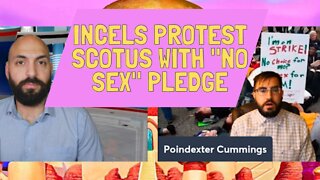 "No Sex Pledge": Incels Protest SCOTUS Overturning Roe v. Wade (Habibi Power Hour Cold Open)