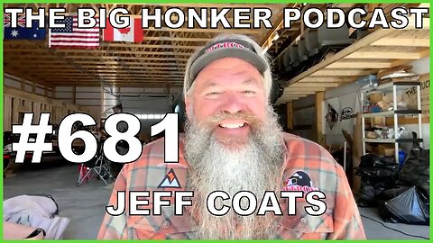 The Big Honker Podcast Episode #681: Jeff Coats