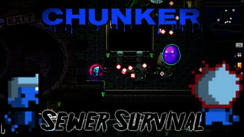 Chunker - Sewer Survival