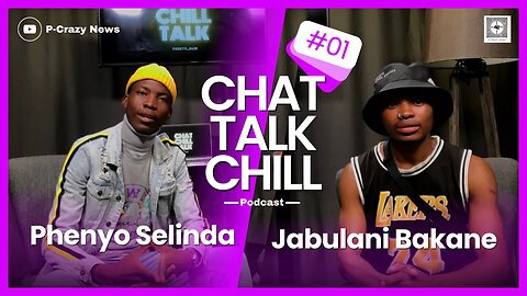 CHAT TALK CHILL WITH PHENYO SELINDA