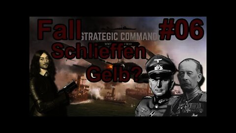 Strategic Command WWII: World At War 06 Fall Schlieffen Gelb?