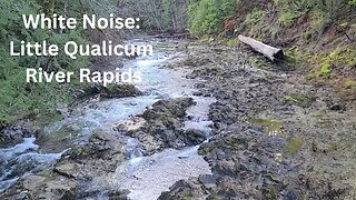 Relaxing white noise of river rapids to help with relaxation, meditation or even falling asleep