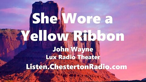 She Wore a Yellow Ribbon - John Wayne - Lux Radio Theater