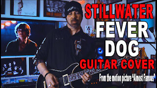 Stillwater - Fever Dog Guitar Cover