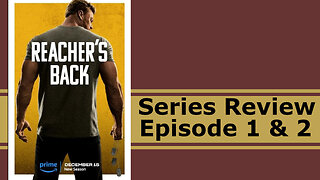 Reacher: Season 2 Episodes 1 & 2