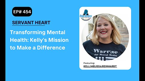 Transforming Mental Health: Kelly's Mission to Make a Difference