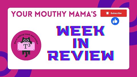 My Week in Review