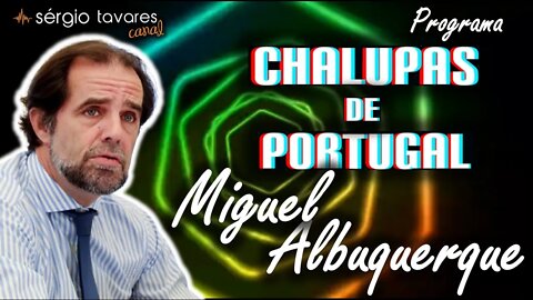 🎙 𝗣𝗿𝗼𝗴𝗿𝗮𝗺𝗮 "𝘾𝙝𝙖𝙡𝙪𝙥𝙖𝙨 𝙙𝙚 𝙋𝙤𝙧𝙩𝙪𝙜𝙖𝙡" (03.03.2022) - Miguel Albuquerque