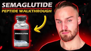 Peptide Walkthrough: Semaglutide