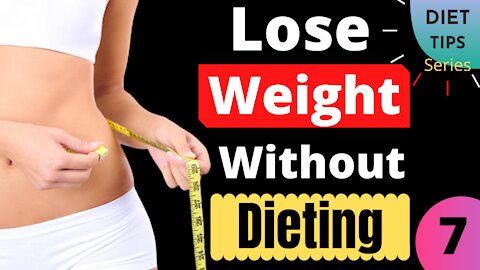 25 simple ways to lose weight without dieting | Diet Tips Series | Video no-7. Health Zone