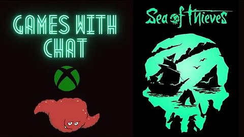 Sea of Thieves - Play with Chat!