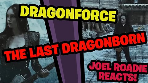 DragonForce - The Last Dragonborn Official Video Extreme Power Metal - Roadie Reacts