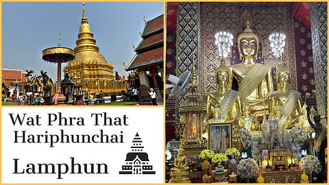 Wat Phra That Hariphunchai - Built in 897 - 1st Class Royal Temple Lamphun Thailand 2024
