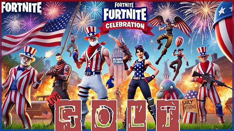 America && Freedom-ish ! | Fortnite | GOLT