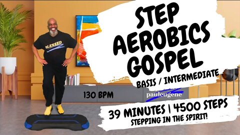 Step Aerobics Gospel - Stepping in the Spirit