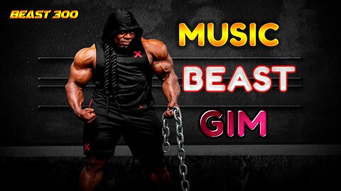 MUSIC BEAST GIM MIX 💪MOTIVACION GIM🔥BEAST 300🔥