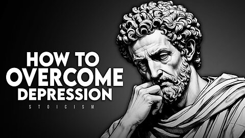 How To Overcome Depression and Anxiety - Marcus Aurelius 2023 #lifequotes #motivational