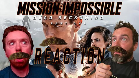 Mission Impossible: Dead Reckoning | Trailer Reaction!!!