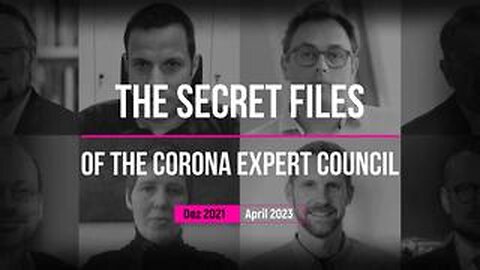 The Secret Files of the Corona Expert Council (Documentary, Germany 2024, English version)