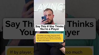 What To Say If The Girl Calls You A Player