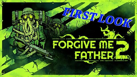 Forgive Me Father 2 - Early Access Gameplay: First Look