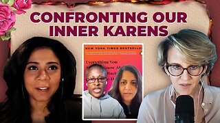 Saira Rao and Regina Jackson DESTROY Our Inner Karens